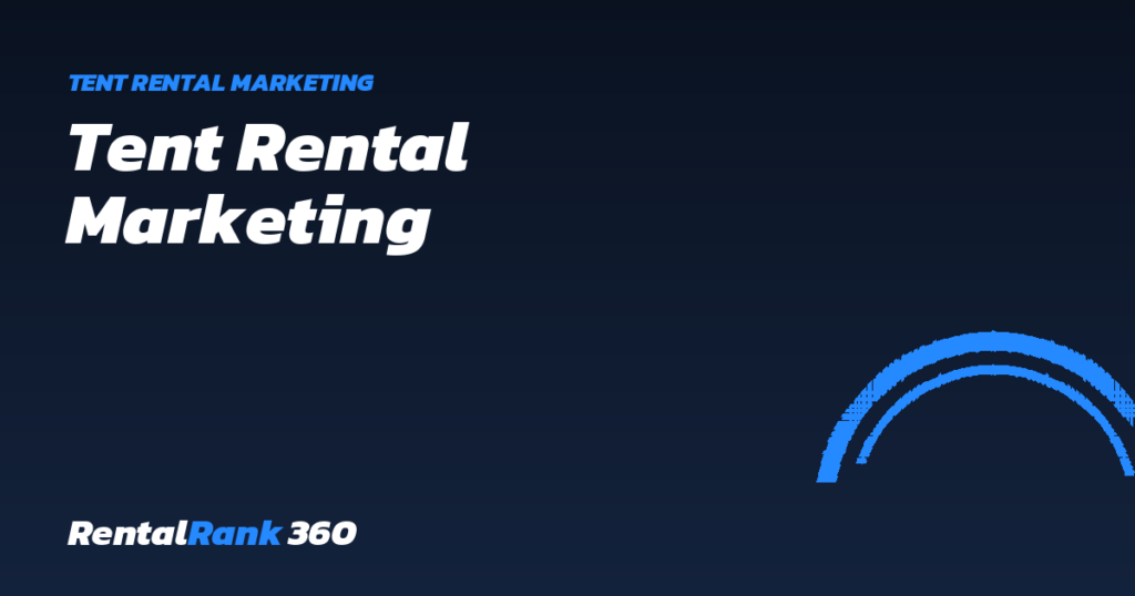 Tent Rental Marketing
