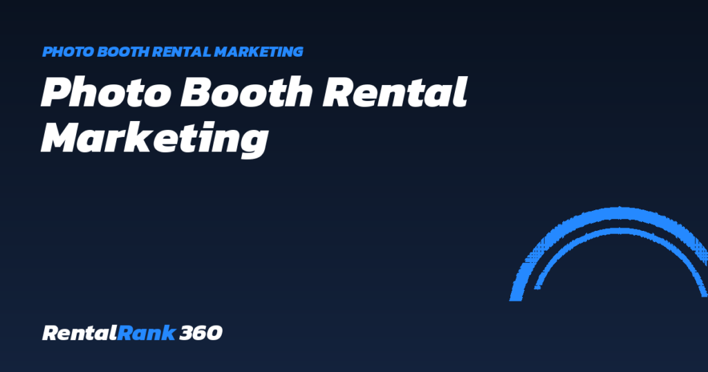 Photo Booth Rental Marketing